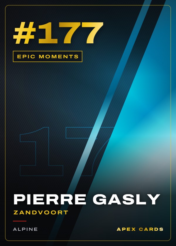 #177 Pierre Gasly (Zandvoort) — Epic Moments — F1 Turbo Attax 2024
