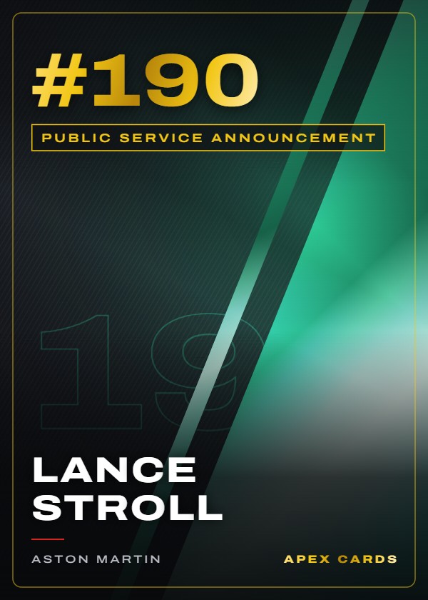 #190 Lance Stroll — Public Service Announcement — F1 Turbo Attax 2024