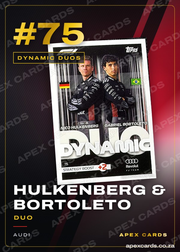 #75 Hulkenberg & Bortoleto (Duo) – Dynamic Duos