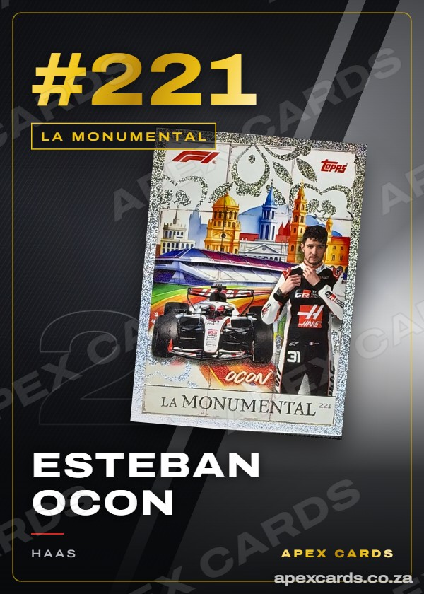 #221 Esteban Ocon — La Monumental – Apex Cards