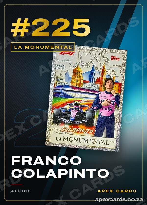 #225 Franco Colapinto — La Monumental – Apex Cards