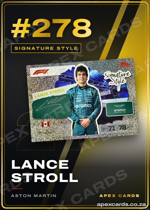 #278 Lance Stroll — Signature Style – Apex Cards